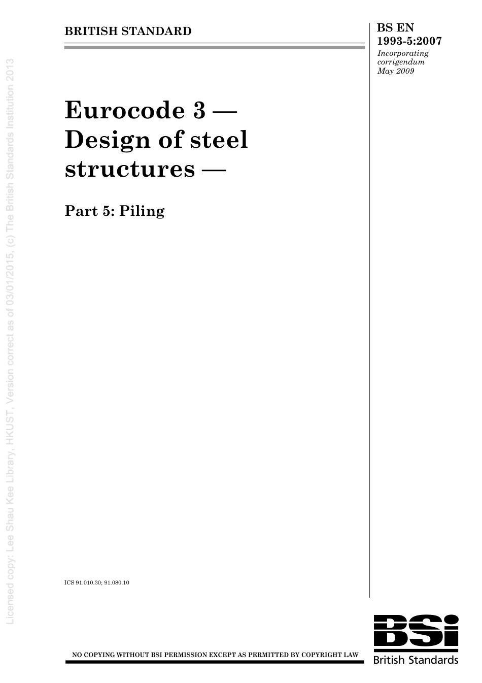 [BS EN 1993-5-2007] -- Eurocode 3. Design of steel structures. Piling.pdf_第1页