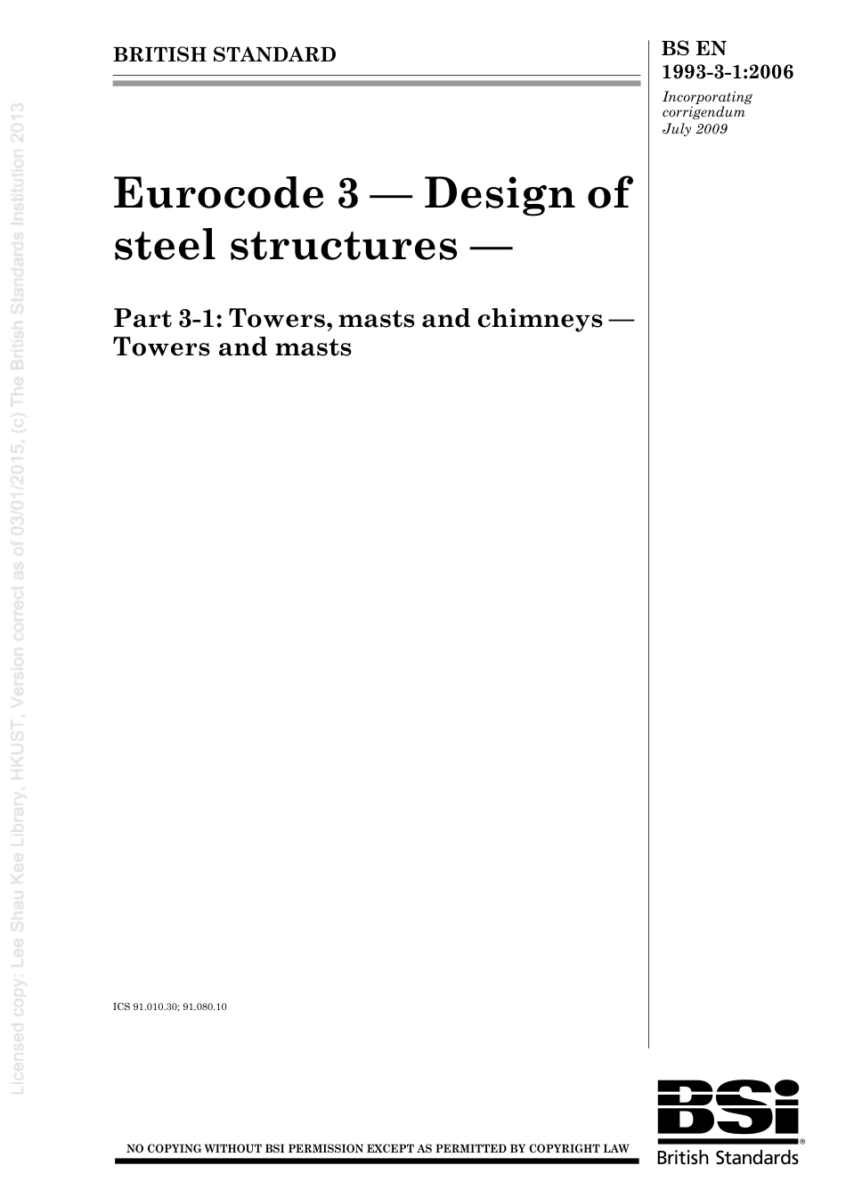 [BS EN 1993-3-1-2006] -- Eurocode 3. Design of steel structures. Towers, masts and chimneys.pdf_第1页