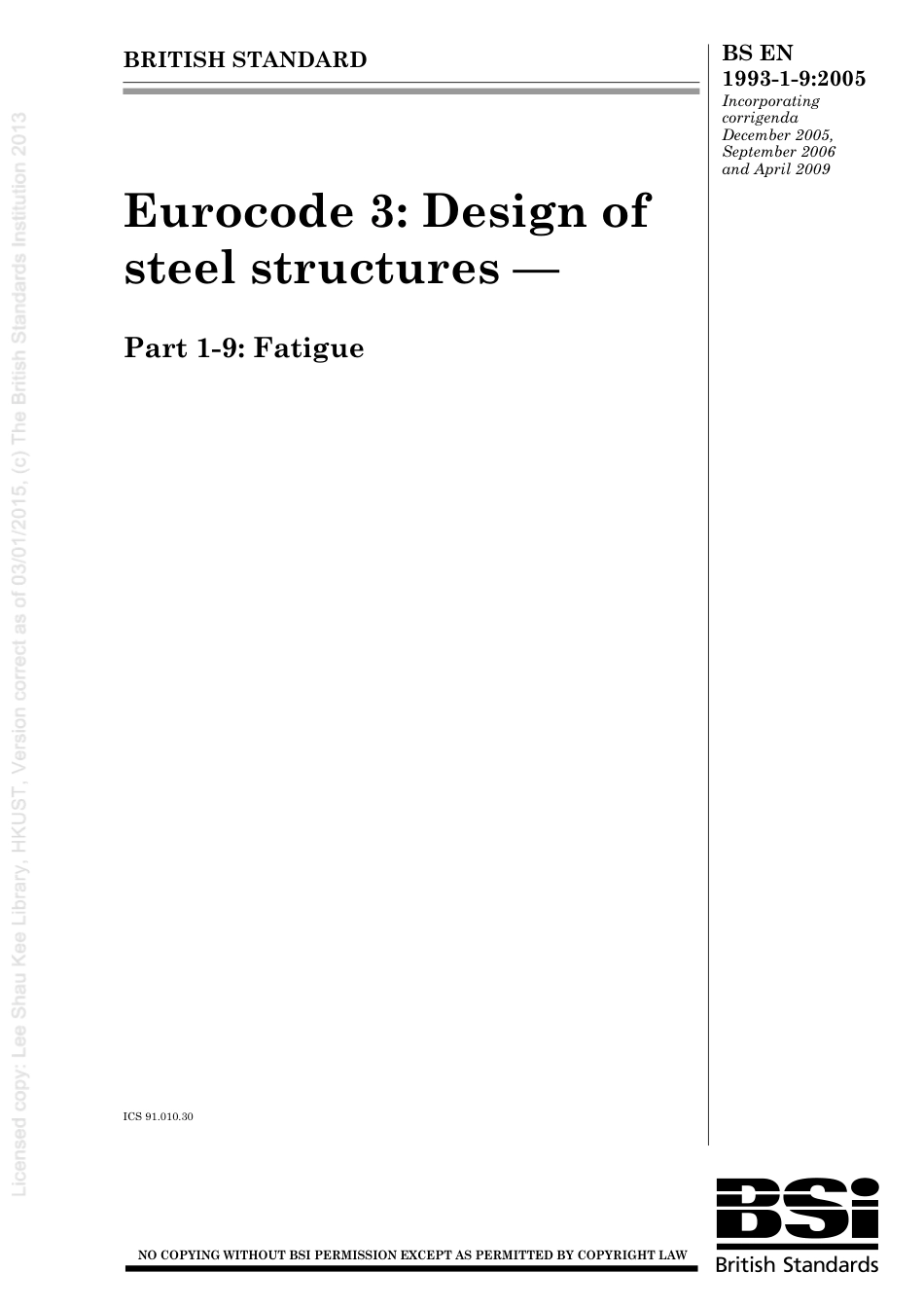 [BS EN 1993-1-9-2005] -- Eurocode 3. Design of steel structures. Fatigue.pdf_第1页