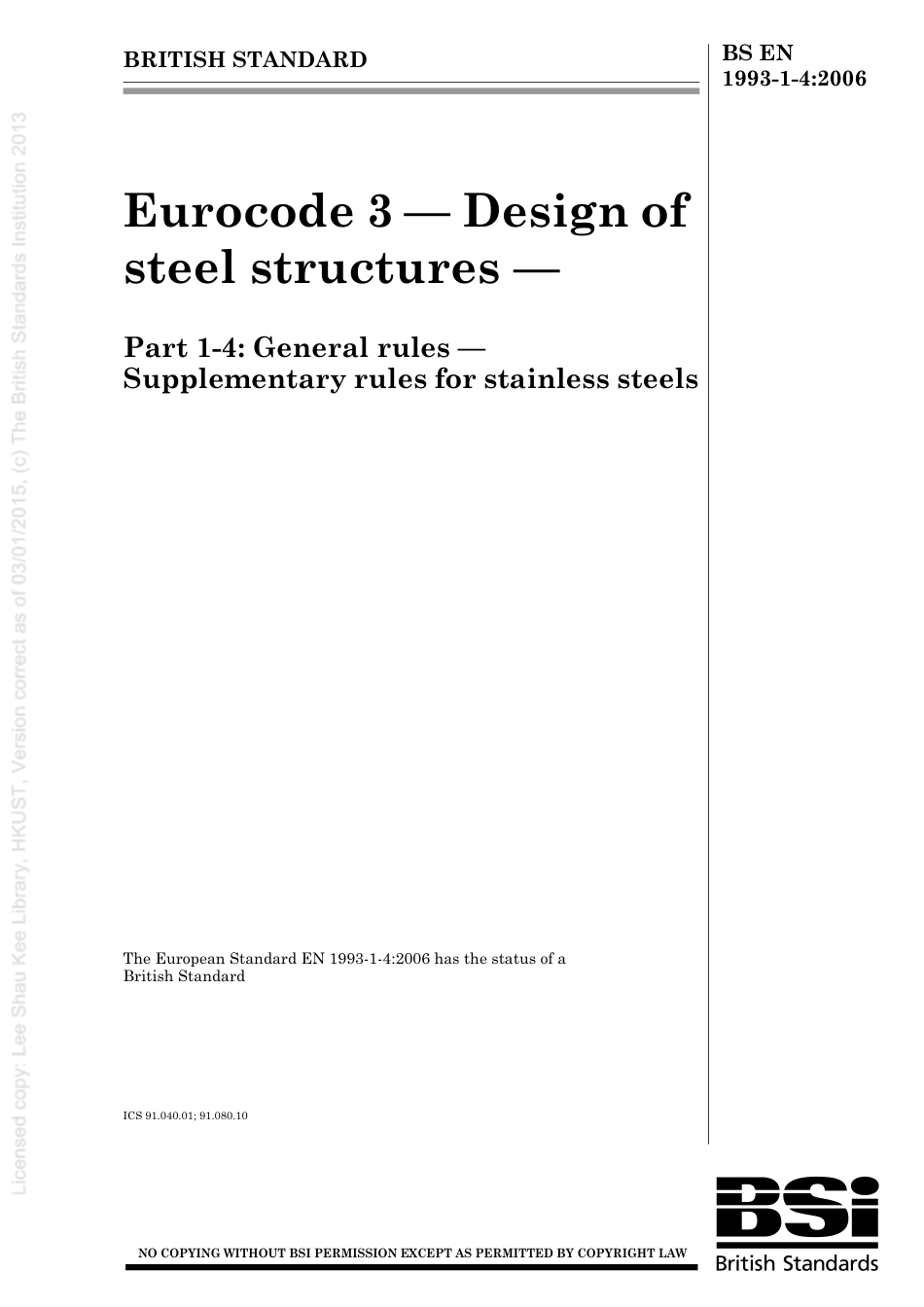 [BS EN 1993-1-4-2006] -- Eurocode 3. Design of steel structures. General rules.pdf_第1页