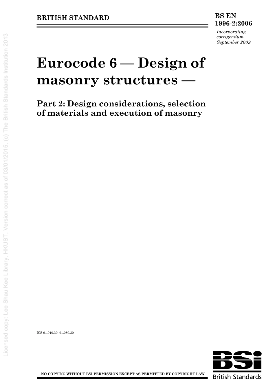 [BS EN 1996-2-2006] -- Eurocode 6. Design of masonry structures. Design considerations, selection of materials and execution of masonry.pdf_第1页