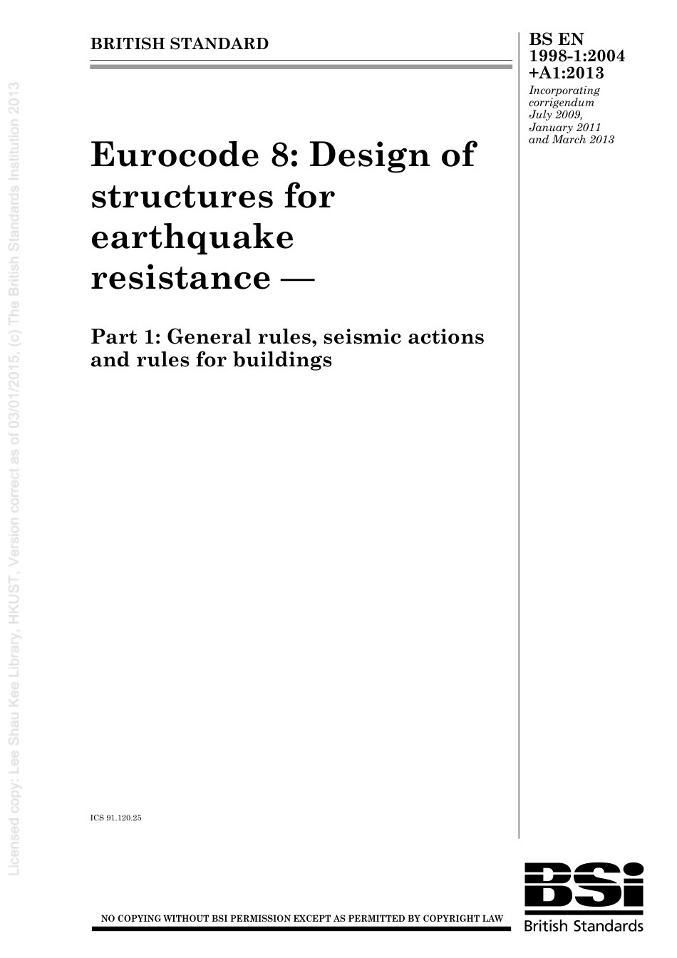 [BS EN 1998-1-2004+A1-2013] -- Eurocode 8- Design of structures for earthquake resistance . General rules, seismic actions and rules for buildings.pdf_第1页