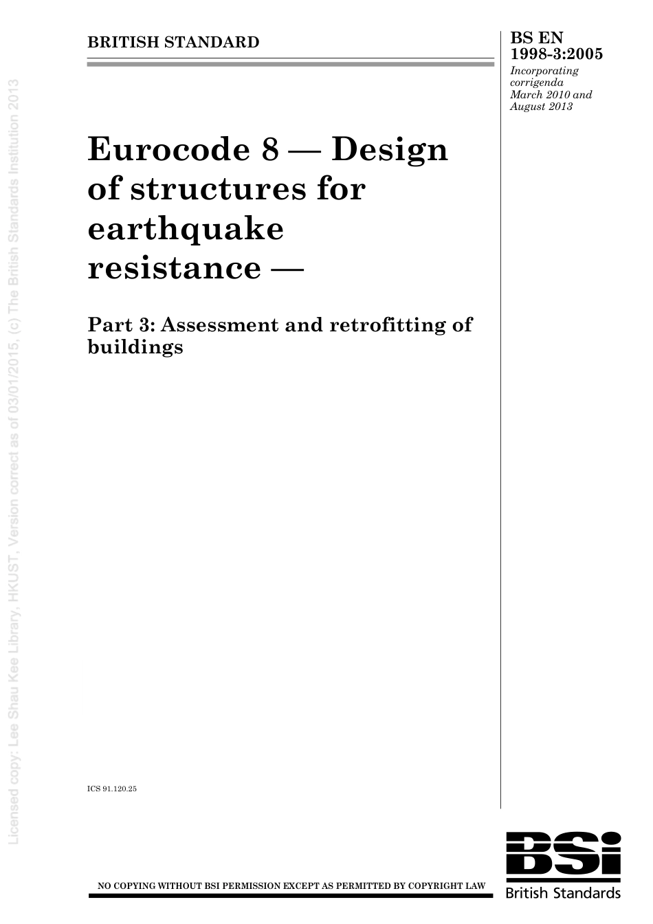 [BS EN 1998-3-2005] -- Eurocode 8. Design of structures for earthquake resistance. Assessment and retrofitting of buildings.pdf_第1页