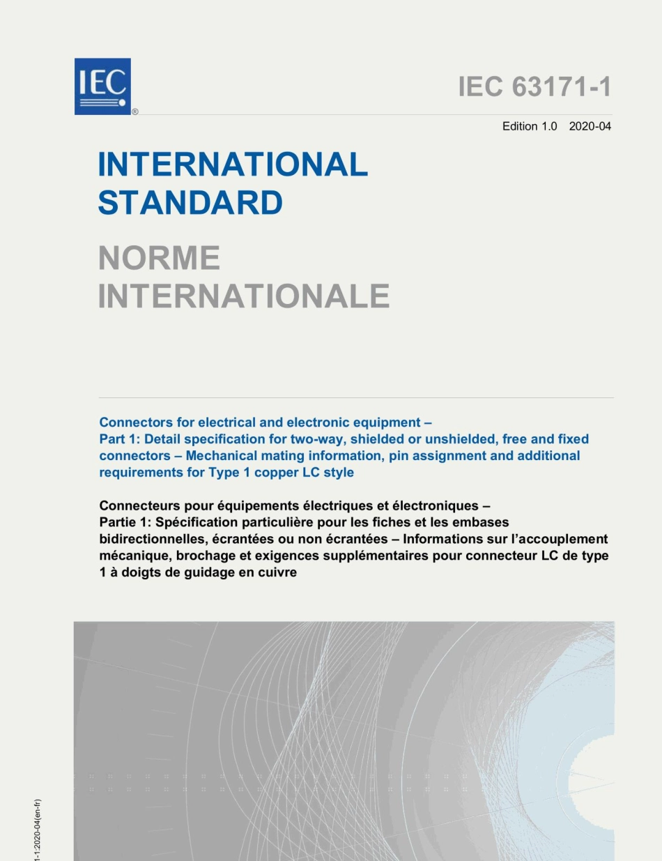 （高清版） IEC 63171-1-2020 电气和电子设备连接器–第1部分：两路屏蔽或非屏蔽自由和固定连接器的详细规范–机械配合信息引脚分配和1型铜制LC型的其他要求.pdf_第1页