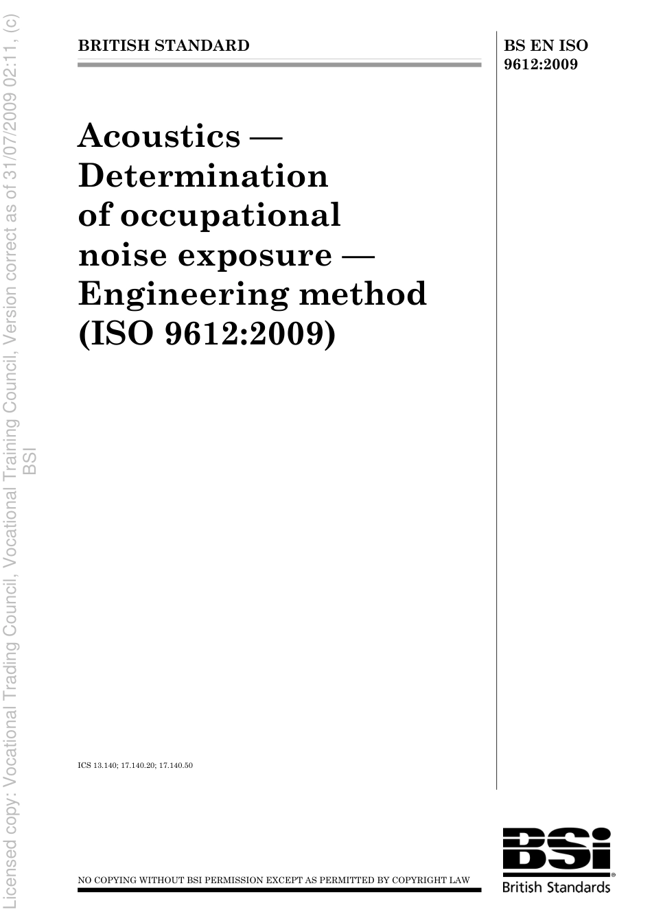 BS EN ISO 9612 2009 Acoustics. Determination of occupational noise exposure. Engineering method.pdf_第1页