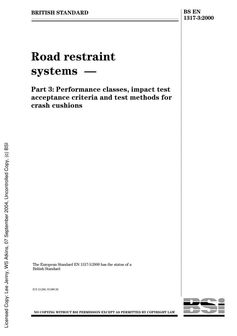 BS EN 1317-3_2000 Road restraint systems Part 3 Performance classes, impact test acceptance criteria and test methods for crash cushions.pdf_第2页