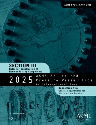 ASME BPVC 2025 Section III sub NCA.pdf